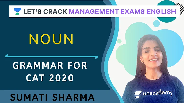 Noun | Grammar for CAT 2020 | CAT/MBA I Sumati Sharma