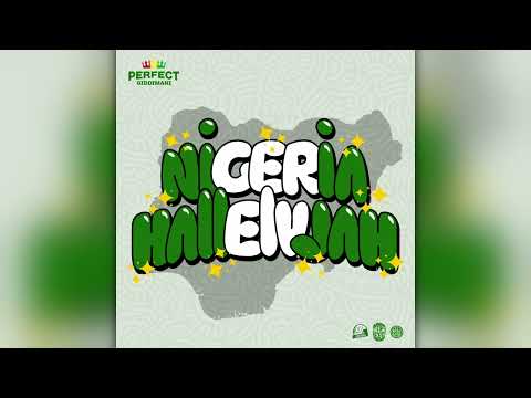 Perfect Giddimani & Sinky Beatz - Nigeria HalleluJah (Official Audio)
