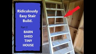 EASY How to Build Stairs for A Tiny House or Shed Part 2 of 2