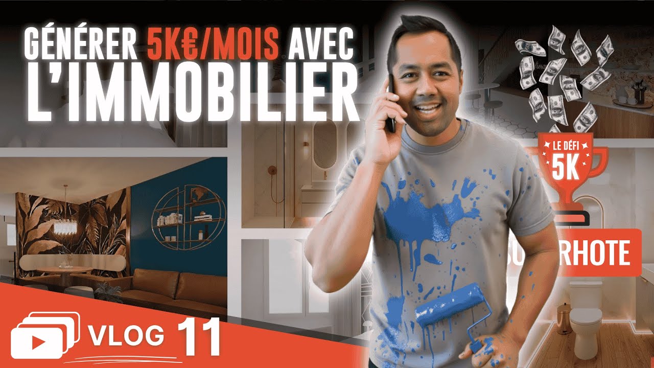 Défi 5k€/mois grâce à l'immobilier : Ce n'est pas fini ! - Vlog 11
