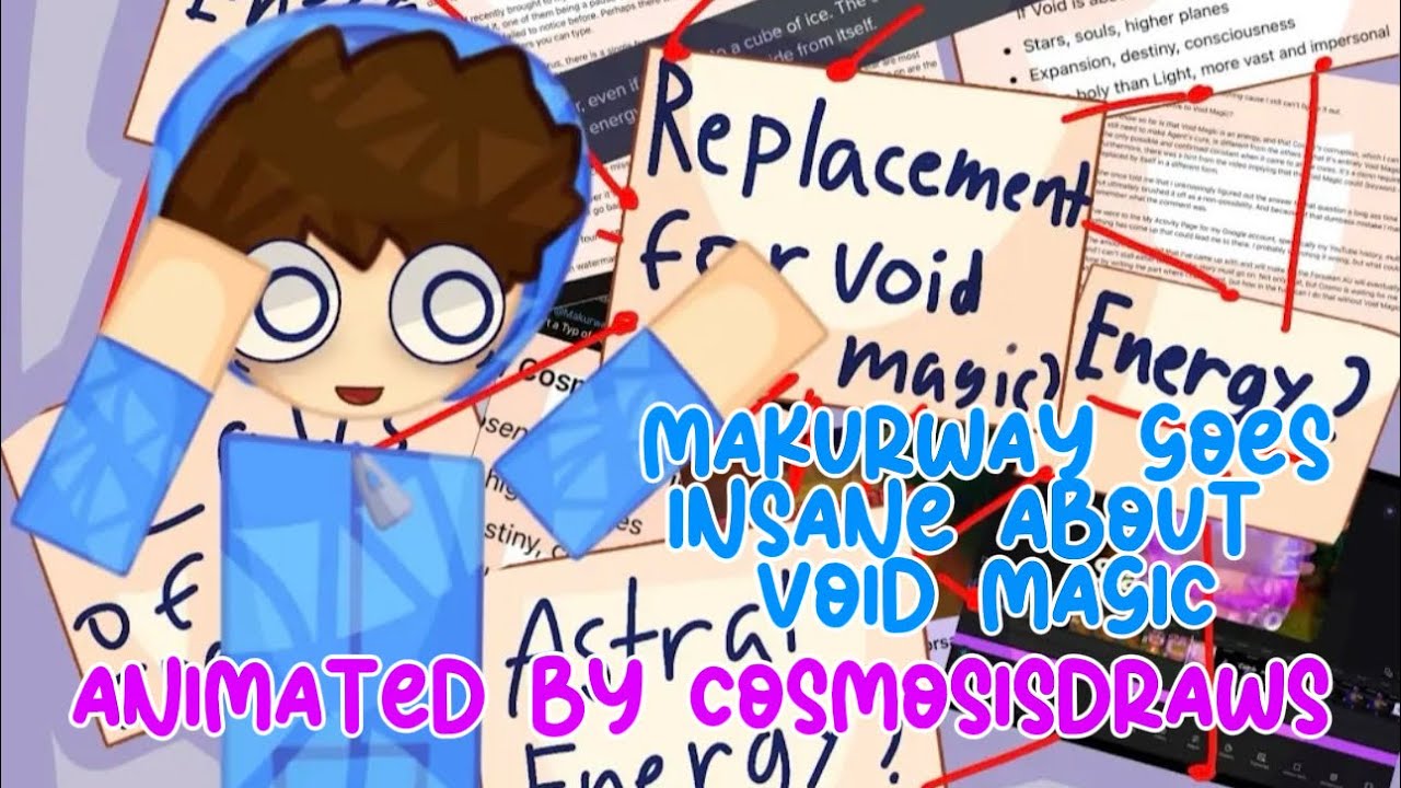 Makurway Goes Insane About Void Magic ft. @NULL-rr , animated by ...