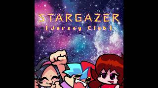 STARGAZER [Jersey Club]