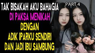 Kisah Rumah Tangga Dipaksa Menjadi Ibu Sambung Dan Meninggalkan Calon Suami Demi Mertua Egois Part 4