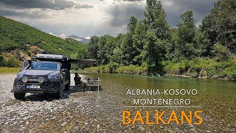 Balkan Overland Adventure | Albania, Kosovo & Montenegro Offroad Road Trip ,July 2025.