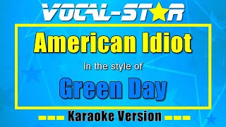 Green Day - American Idiot | Vocal Star Karaoke Version Lyrics 4K