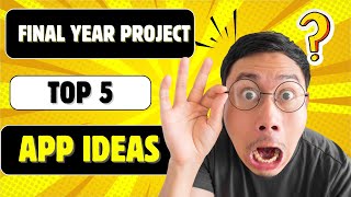 🚀 Top 5 Mobile Application Final Year Project Ideas for 2025 | #FYPIdeas