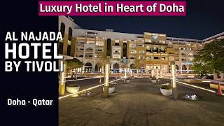 4K Al Najada Hotel By Tivoli Doha Qatar Luxury Hotel In Doha Qatar