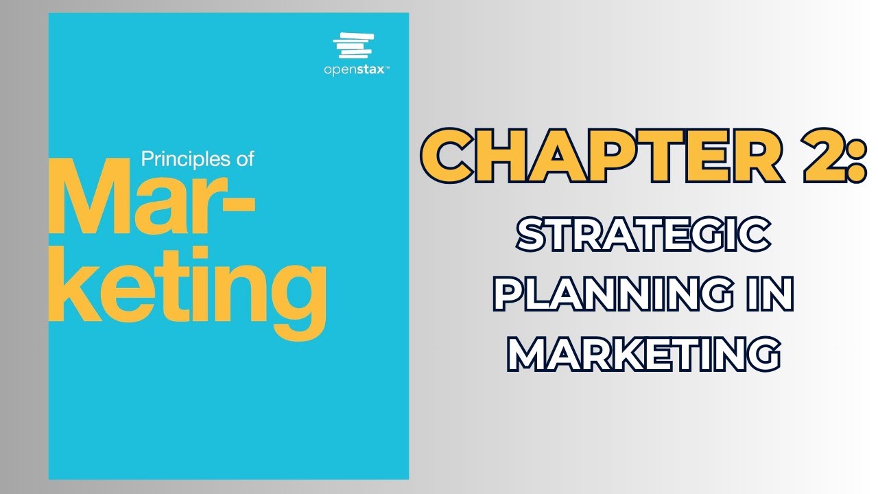 OpenStax Principles of Marketing (Audiobook) - Chapter 2: Strategic Planning in Marketing