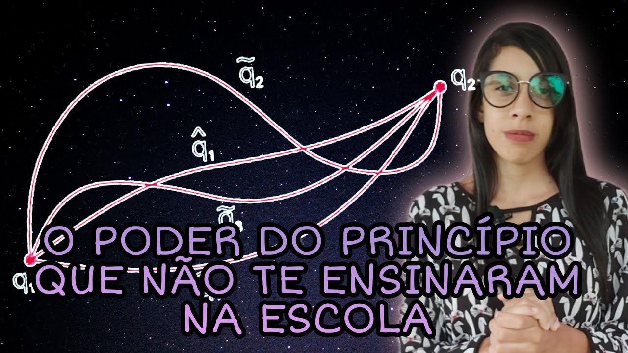 VOCÊ NÃO PRECISA DAS LEIS DE NEWTON PARA ESTUDAR FÍSICA - Entenda o princípio da mínima ação