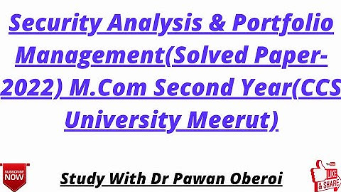 Security Analysis & Portfolio Management(Solved Paper-2022) M.Com Second Year(CCS University Meerut)