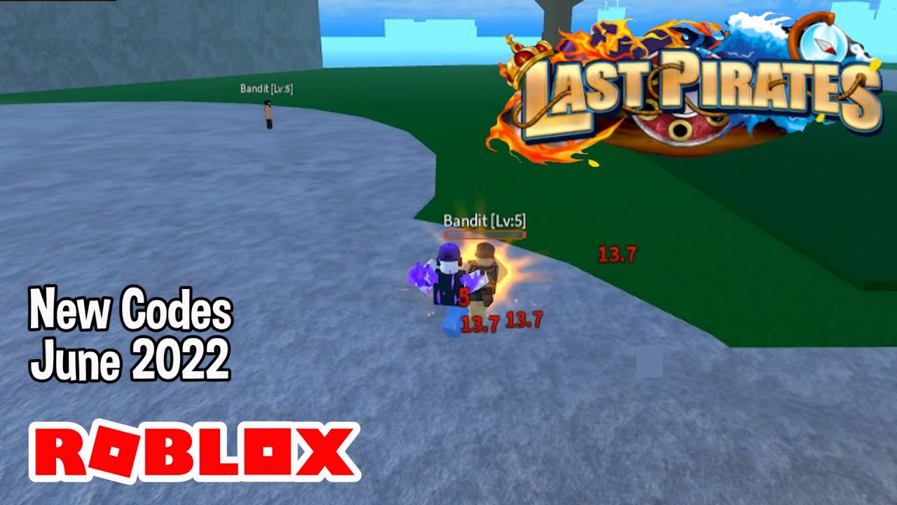Roblox Last Pirates New Codes June 2022 - YouTube