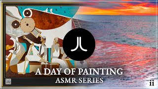 A Day of Painting 🎨 ASMR Series - Episode #02