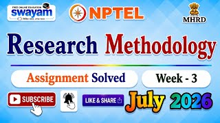 Research Methodology Week 3 Assignment Solution#July2026#NPTELASSIGNMENTS#ResearchMethodology#Week3