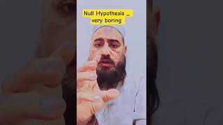 Null Hypothesis _ the boring one #nullhypothesis #hypothesis #hypothesistesting