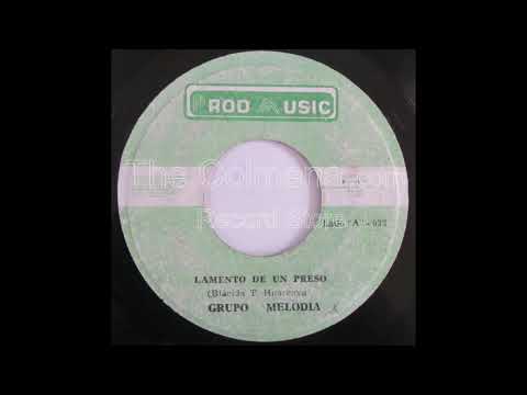Grupo Melodía - Lamento de un preso