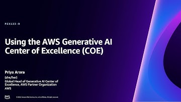 AWS re:Invent 2023 - Using the AWS Generative AI Center of Excellence (COE) (PEX123)