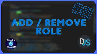 [Discord.js Series #21] - Add/Remove Role