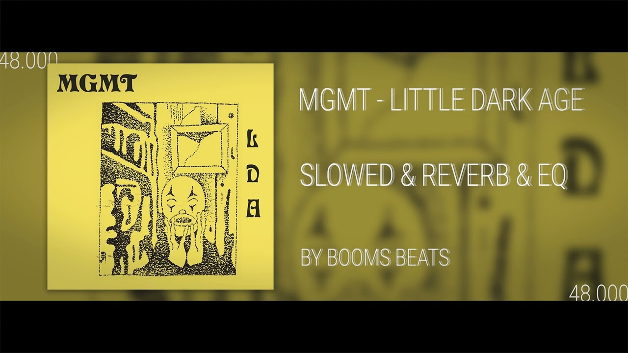 MGMT - LITTLE DARK AGE [TIK TOK SLOWED & REVERB] #mgmt #littledarkageedit #slowed #reverb