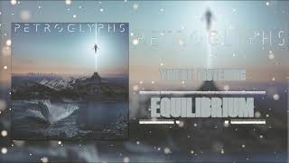 Petroglyphs-Equilibrium (New Single 2018)