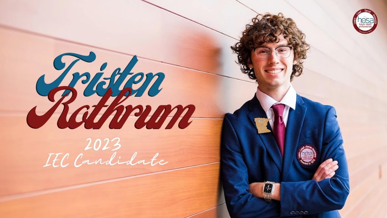 Tristen Rothrum - 2023 HOSA Executive Council Candidate Video