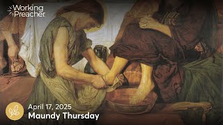 Sermon Brainwave 1017 Maundy Thursday - April 17 2025