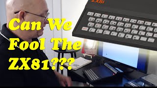 Can I Fool The ZX81?