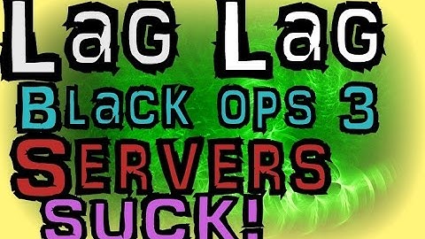Black ops 3 lag servers. So much lag right now. laggy skipping players. Bad servers