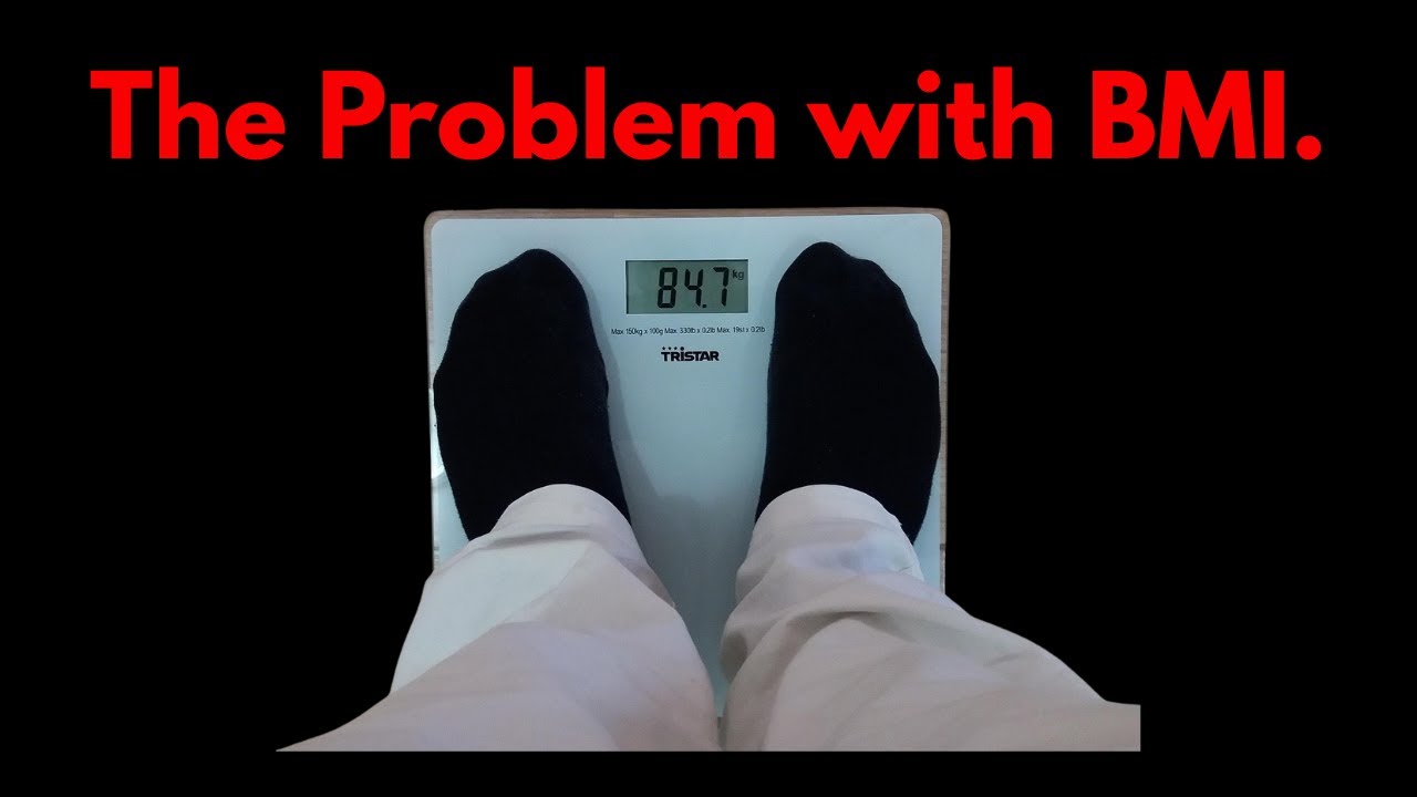 The Problem with BMI.