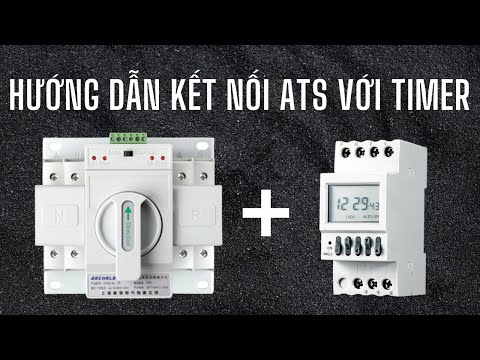 Video Hướng dẫn kết nối ATS 63A với timer thời gian | Tu... - youtube
