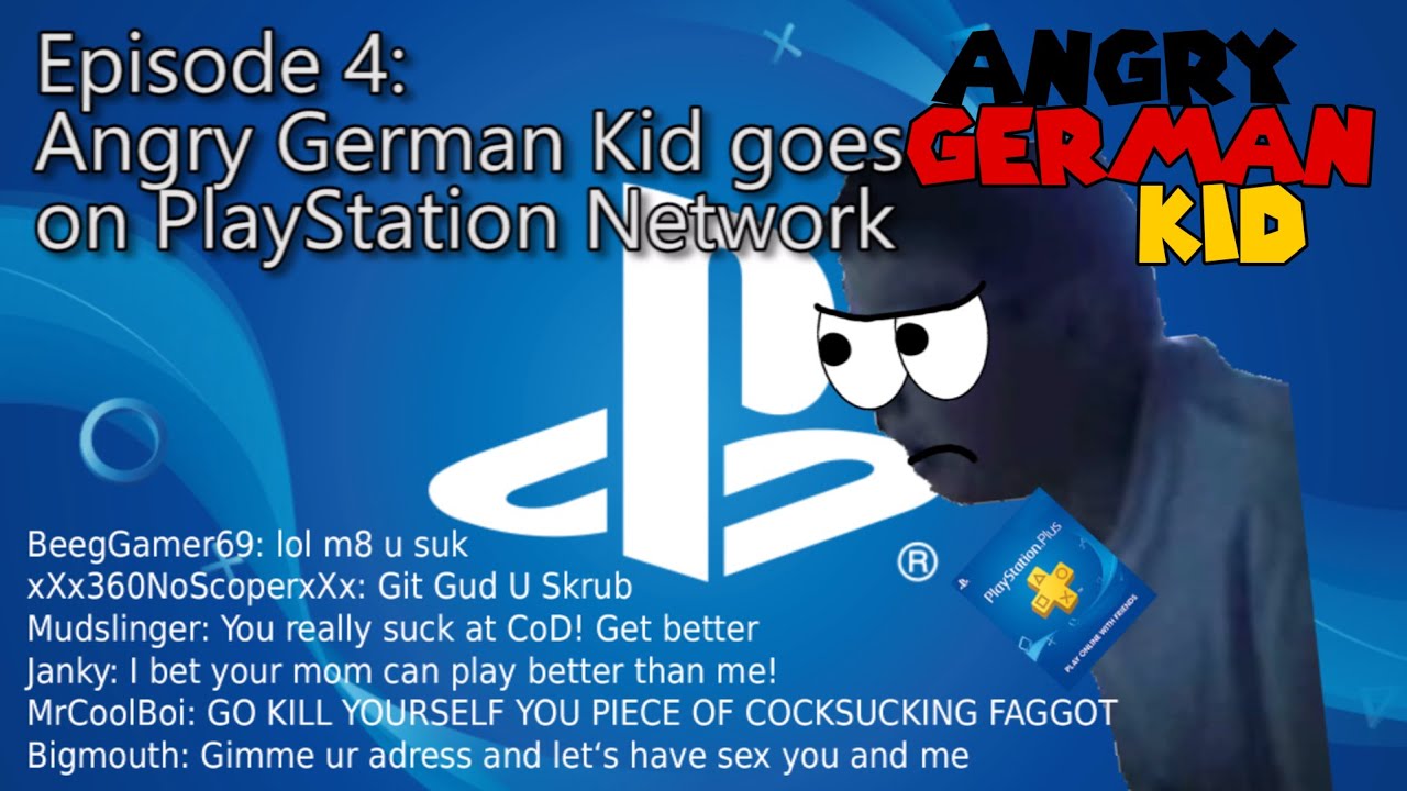 Angry German Kid Ep. 4 AGK goes on PlayStation Network YouTube