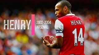 Thierry Henry 2002-2004 | Memories ❤‍ HD Arsenal