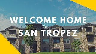 San Tropez Is Your Home