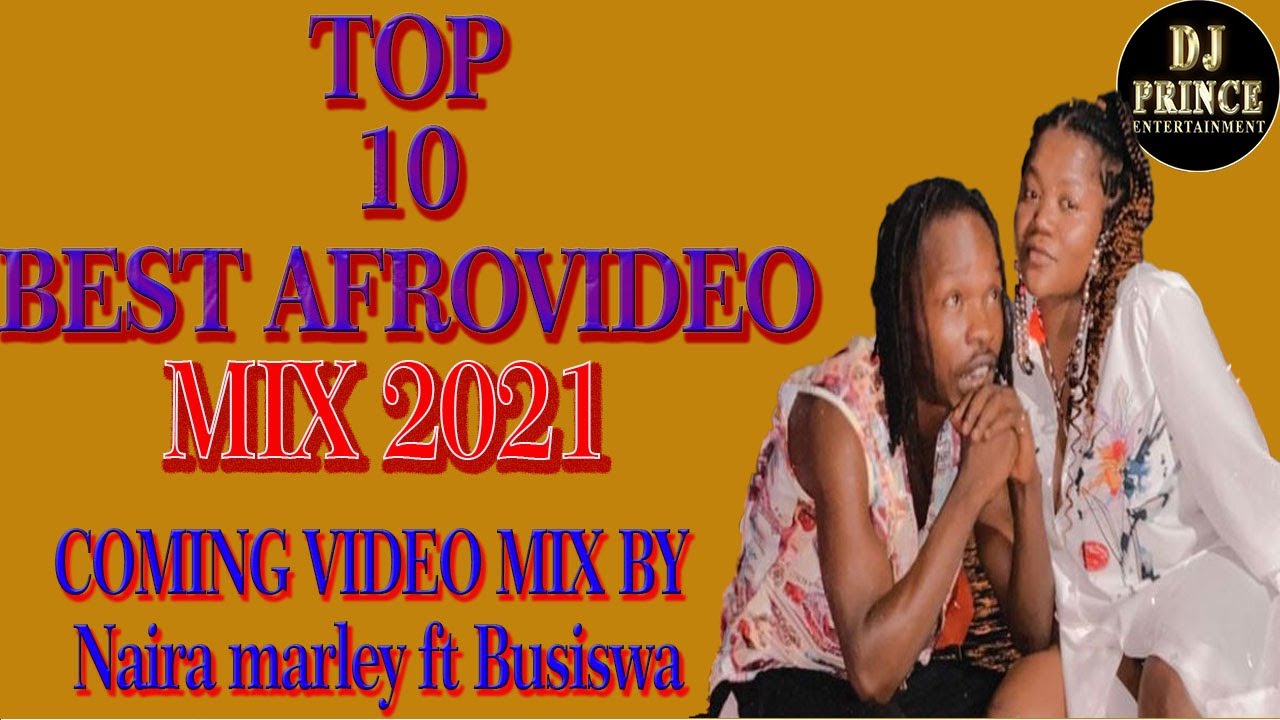 🔥TOP 10 BEST OF NAIJA VIDEO MIX 2021 AFROBEAT VIDEO BY DJ PRINCE FT
