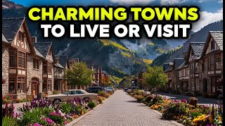 10 Most Beautiful and Charming towns to Live or Visit in USA