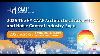 Caaf 2025 Explore The Future Of Architectural Acoustics In Guangzhou
