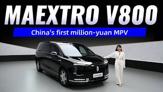 China's first million-yuan luxury MPV: Maextro V800