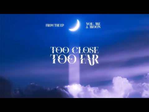 Danish Roomi - TOO CLOSE, TOO FAR (Official Audio)