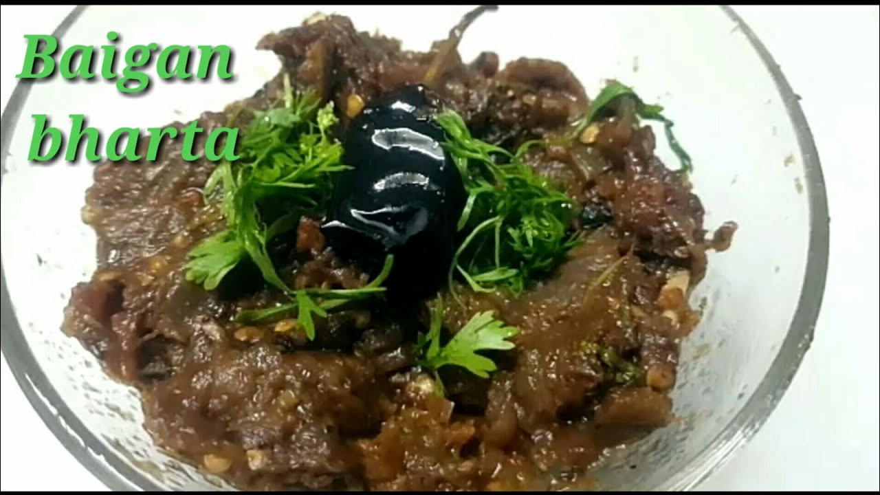 Baigan bharta recipe RoastedEgg plant Smokyeggplantstirfrymash Baingan kabharta
