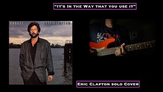 Eric Clapton - It's In the Way that You Use It - Guitar Solo Cover screenshot 5