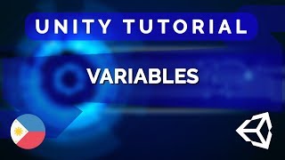2. Variables - Unity C# Tutorial Tagalog