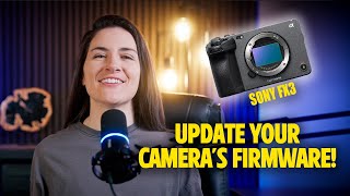 Easily Update Your Camera's Firmware! (Sony FX3) Tutorial | 2025