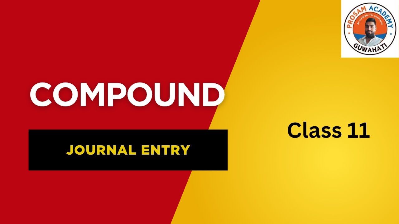 Journal | compound journal | Important | Explain in Assamese