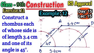 Construct a rhombus each of whose side is of length 3.4 cm and one of its angle is 45 degree