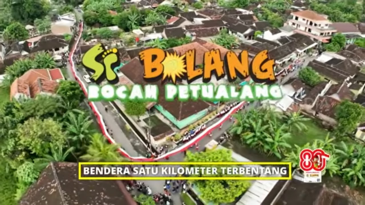 [FULL] Bendera Stu Kilometer Terbentang | SI BOLANG (18/08/25)