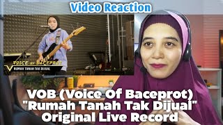 Vob voice Of Baceprot Rumah Tanah Tak Jual Original  Record   Reaction