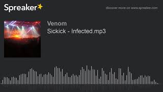 Sickick - Infected.mp3