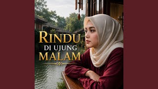 Rindu Di Ujung Malam