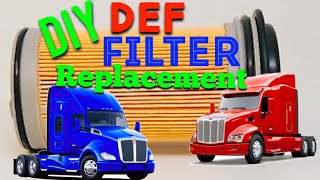 DEF Filter Replacement: Kenworth / Peterbilt DIY and Save $$