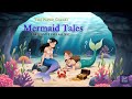 Ocean Music for Focus & Calm - 🧜♀️ Mermaid Tales of Song - 1 hour music playlist
