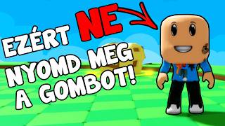 🚫 EZÉRT NE NYOMD MEG A GOMBOT!!! 😱
